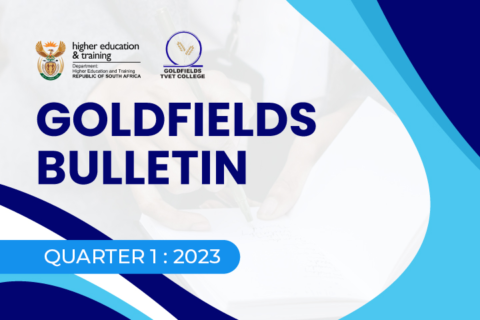 Goldfields Coltech Goldfields TVET College – Quarter 1 : 2023 | Goldfields TVET